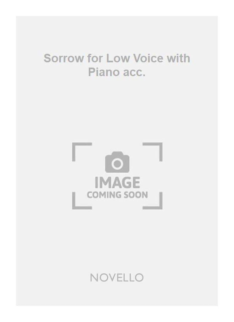 Sorrow for Low Voice with Piano acc.